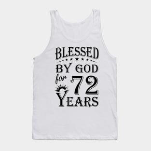 Blessed By God For 72 Years Tank Top